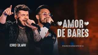 Ícaro e Gilmar - Amor de Bares - DVD   #NaBebidaeNaSofrência