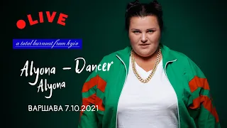 Alyona Alyona - Dancer LIVE 7.10.2021 WARSAW