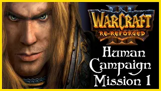 WarCraft 3 Reforged | Human Campaign Chapter 1 - The Defense of Strahnbrad