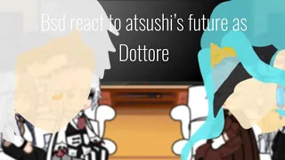 Bsd react to atsushi’s future as Dottore || #bsd #gachalife #genshinimpact #gachaclub
