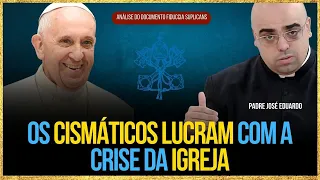 OS CISMÁTICOS LUCRAM COM A CRISE DA IGREJA I Fiducia supplicans I  análise com Pe. José Eduardo