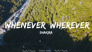 Shakira - Whenever, Wherever  || Harlan Music