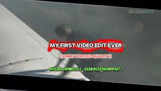 My first edit video ever | mission impossible 7 | #edit #firstedit