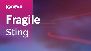 Fragile - Sting | Karaoke Version | KaraFun