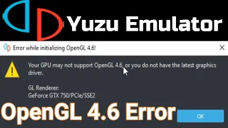 How to Fix Opengl 4.6 in Yuzu Emulator Error You do not have the Latest Graphics Driver