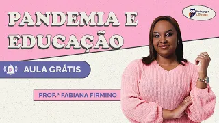 Pandemia e Educação | Pedagogia para Concurso