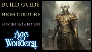 HIGH CULTURE NECROMANCER BUILD - Guide Tips AGE OF WONDERS 4