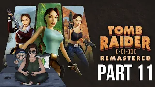 Tomb Raider 1 Remastered Livestream | Part 11