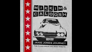 MikkiM & Caloosh - Janie Jones Journey (The Clash DnB Tribute)