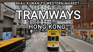 Hong Kong's Tramways Tour 2024 | Hong Kong Tram Ride | Double Decker Tram Tour Hong Kong Island [4K]