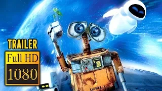 🎥 WALL-E (2008) | Full Movie Trailer in Full HD | 1080p