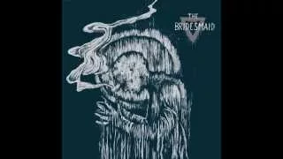 The Bridesmaid - Ives