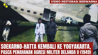 Video Asli Berwarna: SOEKARNO KEMBALI KE YOGYAKARTA (1949) | Peristiwa Yogya Kembali