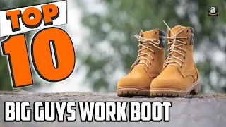 Best Work Boots for Big Guy In 2024 - Top 10 Work Boots for Big Guy Review