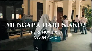 (P5) film pendek - “MENGAPA HARUS AKU?”|| kelas E7 SMAN 1 PURWAKARTA