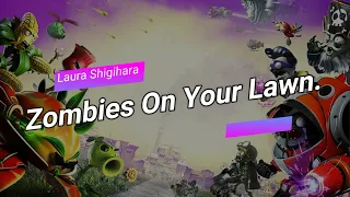 Zombies On Your Lawn by Laura Shigihara | Lyrics by Role.