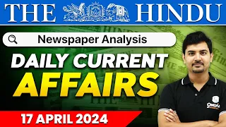 Daily News Analysis | 17 April 2024 | Current Affairs Today | OnlyIAS