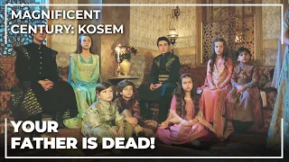 Bad News From Kösem Sultan To His Children | Magnificent Century: Kosem Special Scenes