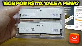 16GB POR R$170! AS MEMÓRIAS RAM GLOWAY MAIS VENDIDAS! PARECE LOUCURA! SÃO BOAS?