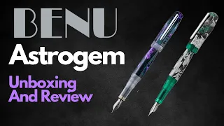 Benu Astrogem Fountain Pen Unboxing And Review