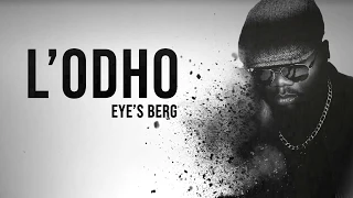 Eye's Berg - L'Odho (Officiel Vidéo Lyrics)