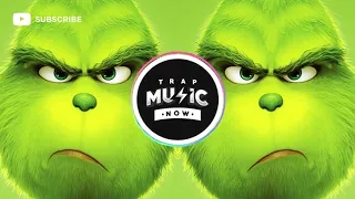 THE GRINCH (Trap Remix) You're A Mean One Mr. Grinch! 【1 HOUR】