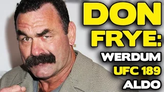 Don Frye on "idiot" Cain, Jose Aldo's rib injury, Conor McGregor, Return of Predator's Predictions!