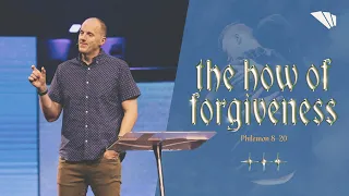 Philemon - The How of Forgiveness || Philemon 8-20 || Pastor Alan || May 19, 2024