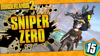 Borderlands 2 | Sniper Only Zero Funny Moments And Drops | Day #15