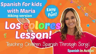 Los Colores in Spanish, Lesson 2 (hiking). The colors in Spanish. Children learn through song!