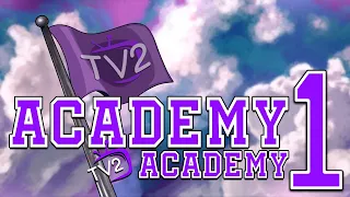 TV2 Season 2: Academy Academy Episode 1 (Full VOD)