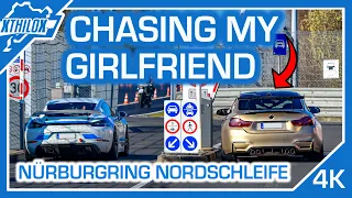 I chased my Girlfriend through the NÜRBURGRING NORDSCHLEIFE - BMW M4 F82 +GT4 MR #couplegoals 4K BTG