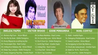 VICTOR WOOD, EDDIE PEREGRINA, IMELDA PAPIN, ROEL CORTEZ NONSTOP OPM TAGALOG SONGS 2020