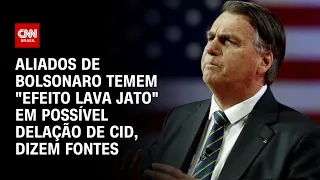 Aliados de Bolsonaro temem "efeito Lava Jato" em possível delação de Cid, dizem fontes | LIVE CNN