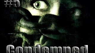 Живые манекены!? Condemned Criminal Origins серия # 5