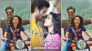 Kya Yahi Pyaar Hai 😘New🌹Song | Kya Yahi Pyaar Hai ♥️Status | 😍Armaan Malik | ✨Sunny K.| 😘Nushraatt