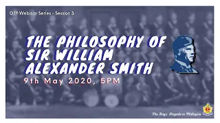 Session 3 - Philosophy of Sir William Alexander Smith | OTP Webinar Series Replay