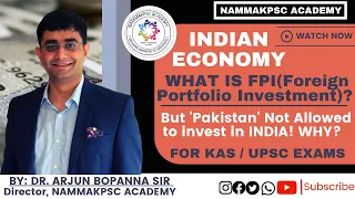 What is Foreign Portfolio Investment? | Indian Economy | By Dr.Arjun Bopanna #nammakpsc #upsc #kpsc