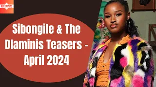 Sibongile & The Dlaminis Teasers  April 2024 | Mzansi wethu