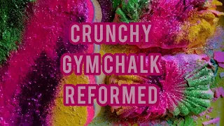 Crunchy Gym Chalk Reforms |#powderplay |#oddlysatisfying |#stressrelief |#asmr |