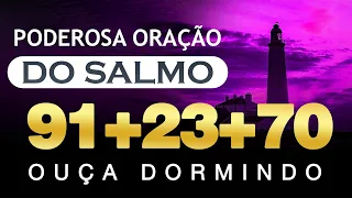 [🙏OUÇA DORMINDO!] SALMOS 23 SALMO 91 SALMO 70 SALMO 121 : 121 VEZES