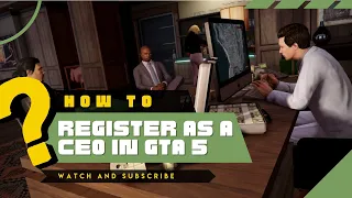 How To Register As A CEO/MC President In GTA 5 - Gamizoid