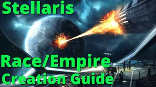 Stellaris - Race/Empire Creation guide!