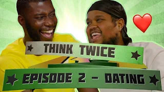 CHUNKZ AND HARRY PINERO DATING ADVICE  | Think Twice | S2 Ep 2