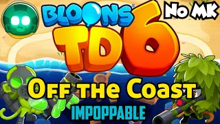 BTD6 - Off the Coast - Impoppable | No Monkey Knowledge (MK) (ft. Quincy)