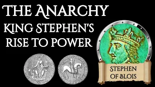 King Stephen's rise to power 1135, part two of The Anarchy.