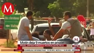 Motín en penal de Brasil deja 9 muertos