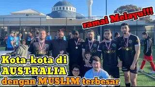 Kota-kota berpenduduk Muslim di Australia. Ramai Melayu!