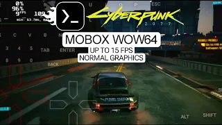 Cyberpunk 2077 on ANDROID | Mobox WoW64 WINEESYNC ROOT | Good graphics | Up to 15 FPS | Snap 8 gen 1