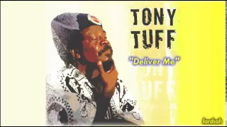 Tony Tuff - Deliver Me